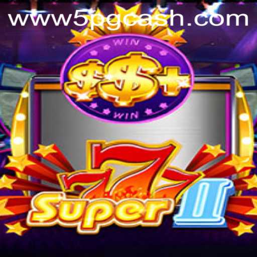 Exploring the Thrilling World of Super777II and the Influence of 5pg.cash