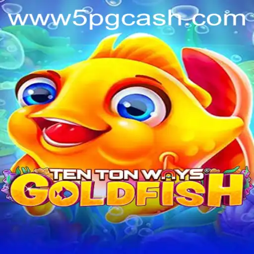 Dive into the World of TenTonWaysGoldfish: A Thrilling Gaming Experience with a Twist