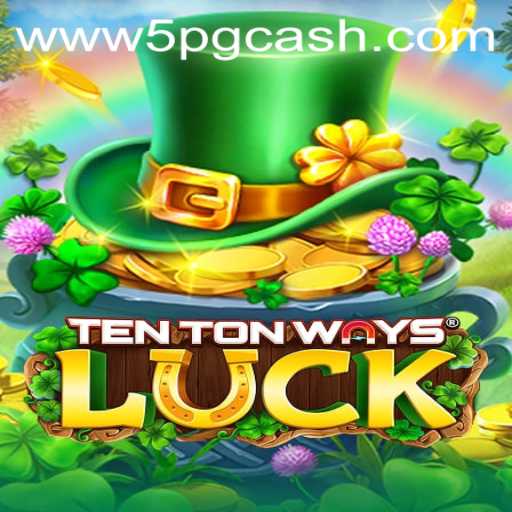 The Ultimate Guide to TenTonWaysLuck: Navigate the Game of Fortune
